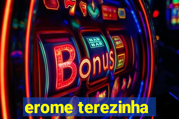 erome terezinha